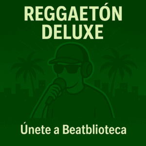 PLAYLIST REGGAETÓN_Beatblioteca